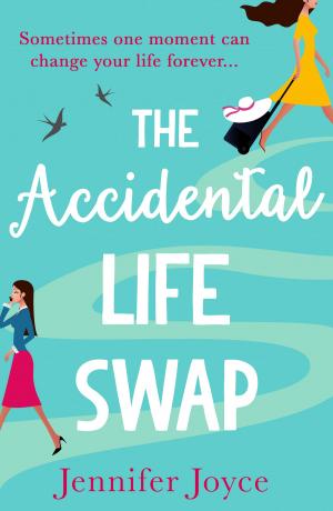 Cover of the book The Accidental Life Swap by Kate Forster