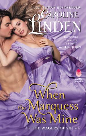 Cover of the book When the Marquess Was Mine by Eloisa James