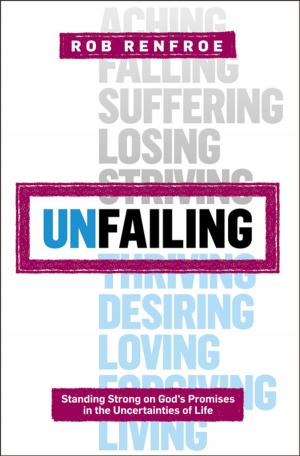 Cover of the book Unfailing by Ibiloye Abiodun Christian