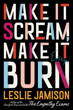 Cover of the book Make It Scream, Make It Burn by Natasha Ngan