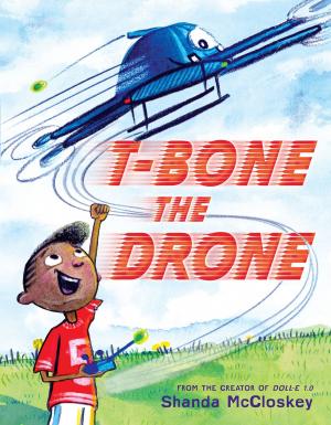 Cover of the book T-Bone the Drone by Susannah McFarlane