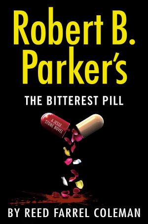 Book cover of Robert B. Parker's The Bitterest Pill