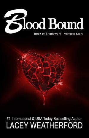 Cover of the book Blood Bound by Lacey Weatherford, Chase Walden