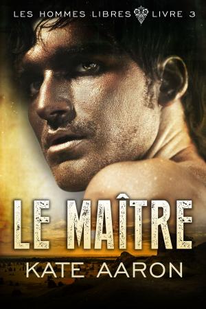 Cover of Le Maître (Les Hommes Libres, tome 3)