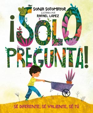 Cover of the book ¡Solo pregunta! by Gary Soto