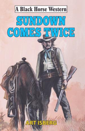 Cover of the book Sundown Comes Twice by Brent Towns