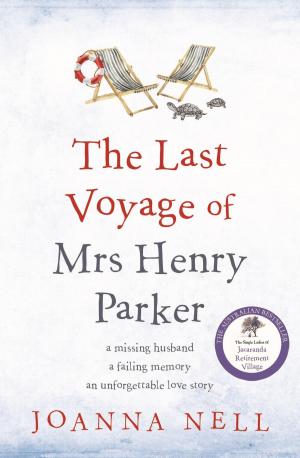 Cover of the book The Last Voyage of Mrs Henry Parker by Jessica Shirvington