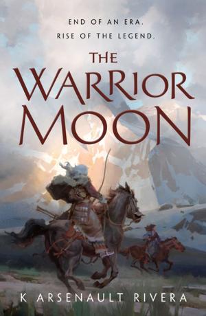 Cover of the book The Warrior Moon by Josepha Sherman