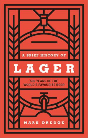 Book cover of A Brief History of Lager