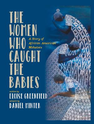Cover of The Women Who Caught The Babies