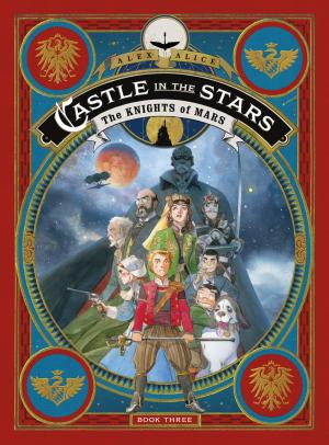 Cover of the book Castle in the Stars: The Knights of Mars by James Kochalka