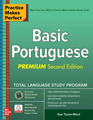 Book cover of Practice Makes Perfect: Basic Portuguese, Premium Second Edition