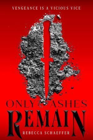 Cover of the book Only Ashes Remain by Amy Stewart