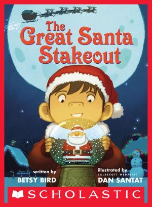 Cover of the book The Great Santa Stakeout by Lara Bergen