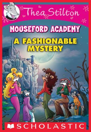 Cover of the book A Fashionable Mystery (Thea Stilton Mouseford Academy #8) by Brandon Mull, Scholastic Multi-Platform