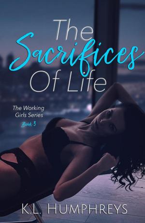 Cover of the book The Sacrifices Of Life by Nikki Navarre