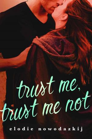 Book cover of Trust Me, Trust Me Not