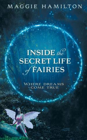 Cover of the book Inside the Secret Life of Fairies by Doreen Virtue
