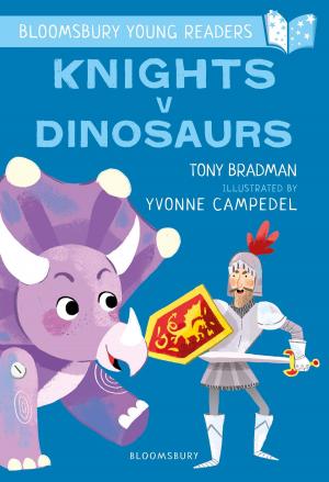 Cover of the book Knights V Dinosaurs: A Bloomsbury Young Reader by Vicki Karaminas, Vicki Karaminas, Adam Geczy