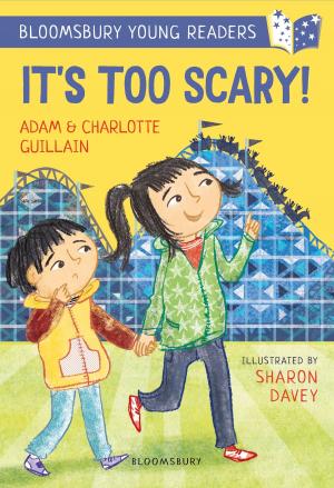 Book cover of It's Too Scary! A Bloomsbury Young Reader
