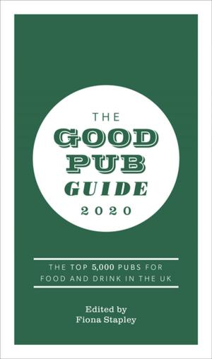 Cover of the book The Good Pub Guide 2020 by Mumford, Sally & Mackinnon, Emma, Sally Mumford