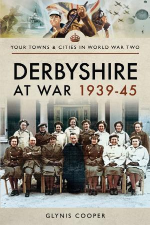 Cover of the book Derbyshire at War 1939–45 by Philip Haythornthwaite