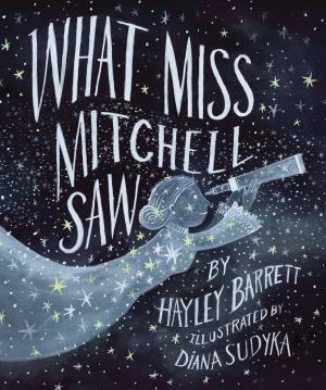 Cover of the book What Miss Mitchell Saw by Mike Austin