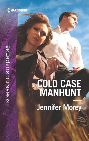 Cover of the book Cold Case Manhunt by Angi Morgan, Janie Crouch, Alice Sharpe