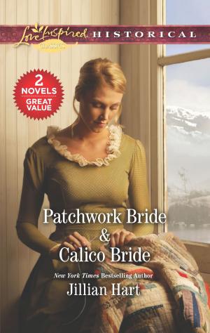 Cover of the book Patchwork Bride & Calico Bride by Joanna Neil, Cindy Kirk