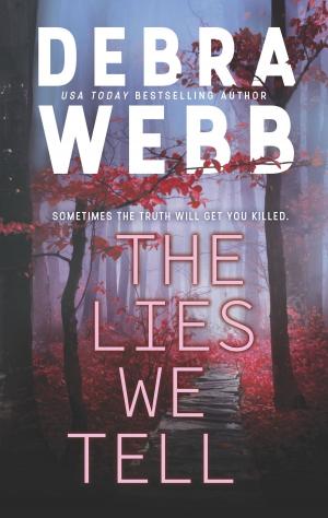 Cover of the book The Lies We Tell by Heather Graham