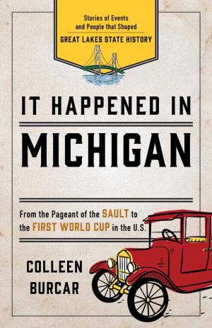 Cover of the book It Happened in Michigan by Mary Beth Crain
