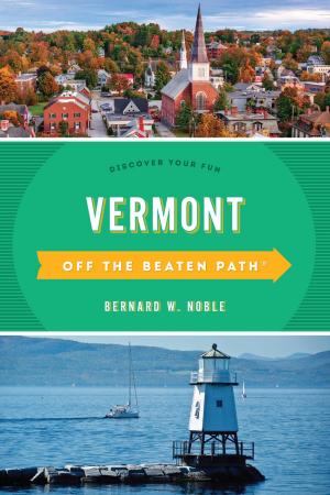 Cover of the book Vermont Off the Beaten Path® by James A. Crutchfield