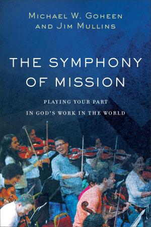 Cover of the book The Symphony of Mission by Madasamy Thirumalai