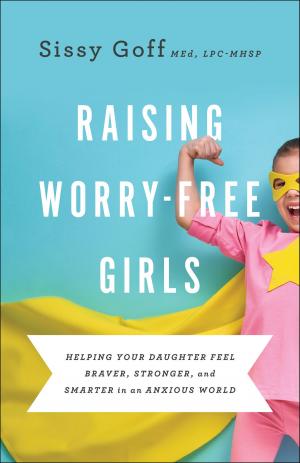 Book cover of Raising Worry-Free Girls