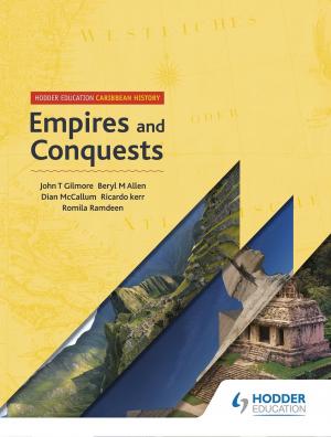 Cover of the book Hodder Education Caribbean History: Empires and Conquests by Alan Farmer