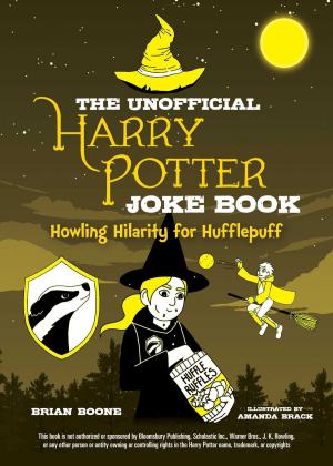 Cover of the book The Unofficial Harry Potter Joke Book: Howling Hilarity for Hufflepuff by Patrick Moody