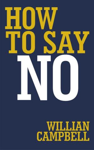 Cover of the book How to say no by CLAUDIO HENRIQUE CERQUEIRA DUARTE Claudio Duarte