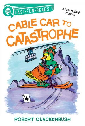 Cover of the book Cable Car to Catastrophe by Franklin W. Dixon