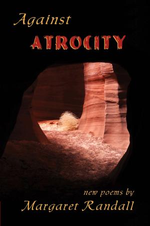 Cover of the book Against Atrocity by Margaret Randall