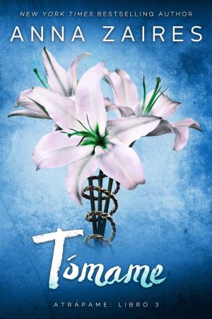 Cover of the book Tómame by Anna Zaires, Dima Zales
