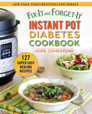 Cover of Fix-It and Forget-It Instant Pot Diabetes Cookbook