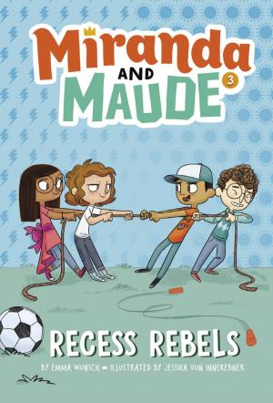 Cover of the book Recess Rebels (Miranda and Maude #3) by Lesléa Newman, Amy June Bates