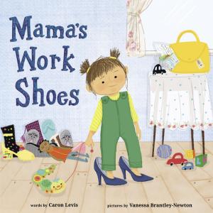 Cover of the book Mama's Work Shoes by Neil LaBute, Bram Stoker