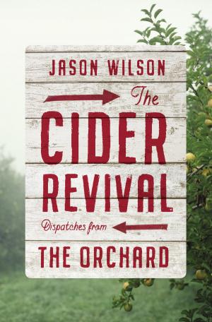 Cover of the book The Cider Revival by Herald van der Linde