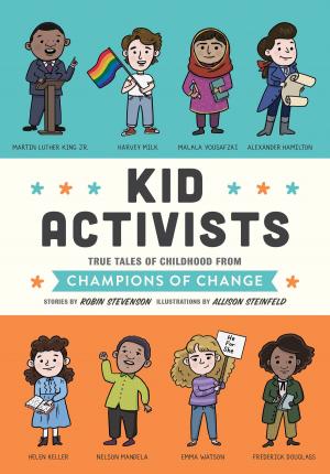 Cover of the book Kid Activists by Bob Pflugfelder, Steve Hockensmith