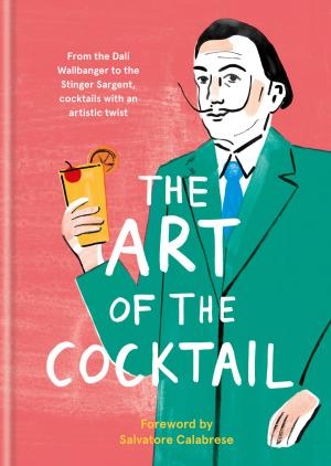 Cover of the book The Art of the Cocktail by Peter Walker