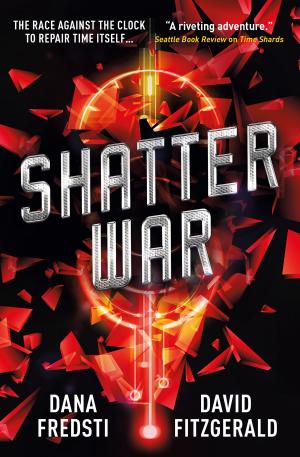 Cover of the book Time Shards - Shatter War by Sax Rohmer