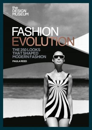 Cover of the book The Design Museum  Fashion Evolution by Lizzie Mabbott