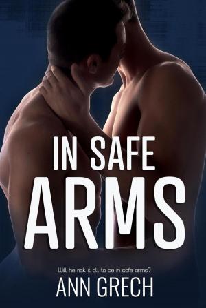 Cover of the book In Safe Arms by Amy K. McClung