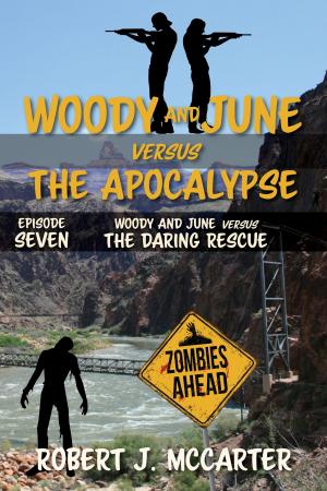 Cover of the book Woody and June versus the Daring Rescue by Gord Rollo